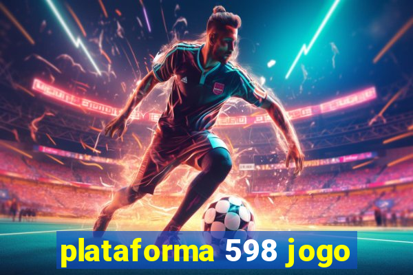 plataforma 598 jogo